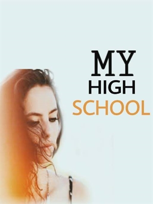 Fanfic / Fanfiction My High School