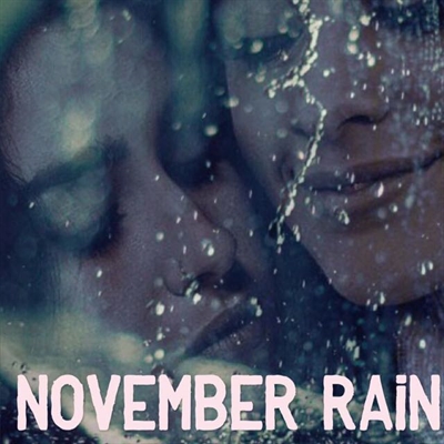 Fanfic / Fanfiction November Rain