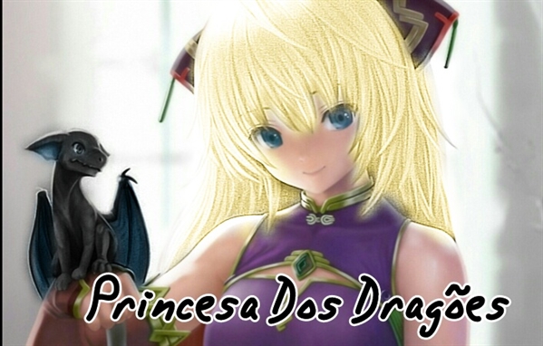 Fanfic / Fanfiction Princesa dos dragões