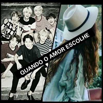 Fanfic / Fanfiction Quando o amor escolhe!