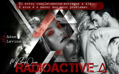 Fanfic / Fanfiction Radioactive ∆