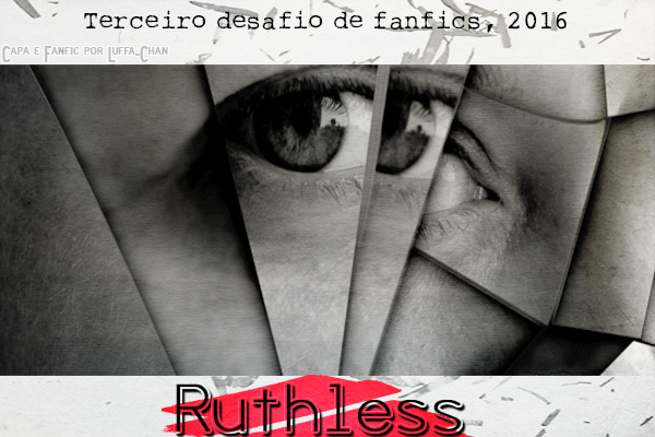 Fanfic / Fanfiction Ruthless