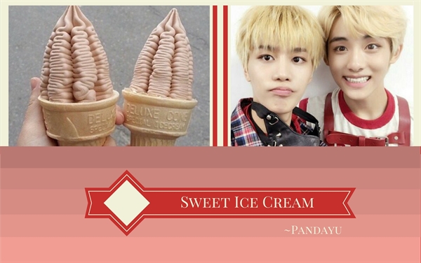 Fanfic / Fanfiction Sweet Ice Cream