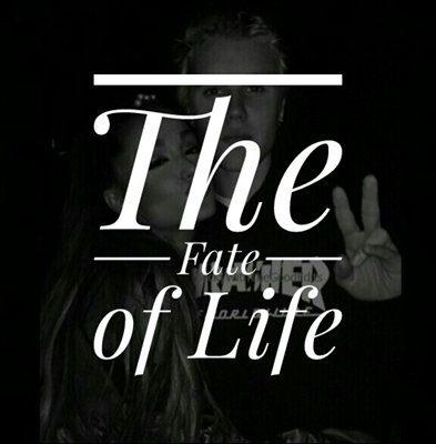Fanfic / Fanfiction The fate of life