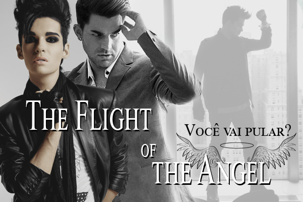 Fanfic / Fanfiction The Flight of the Angel (Você vai pular?)