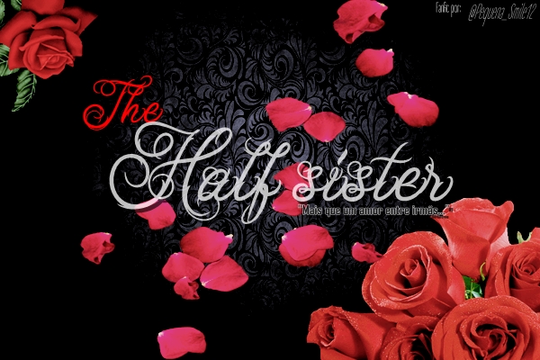 Fanfic / Fanfiction The Half-Sister