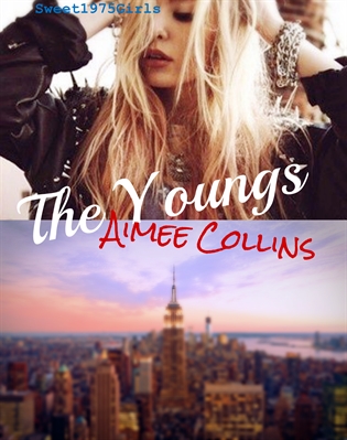 Fanfic / Fanfiction The Youngs - Aimee Collins