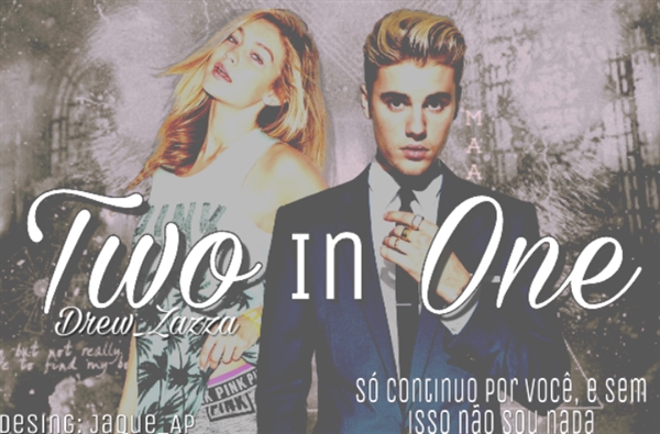 Fanfic / Fanfiction Two in One (Reescrevendo)