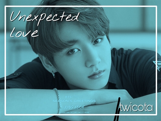 Fanfic / Fanfiction Unexpected Love ↬ Jeon Jungkook