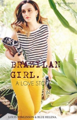 Fanfic / Fanfiction Brazilian Girl - A love Story