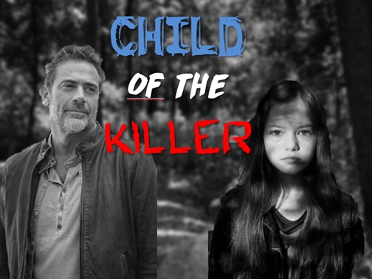 Fanfic / Fanfiction Child of the KILLER
