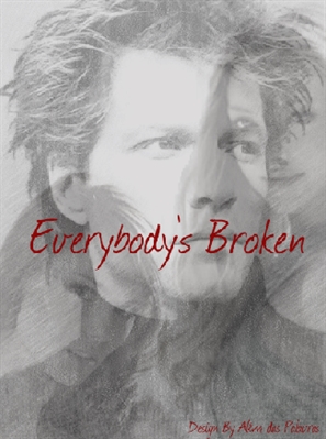 Fanfic / Fanfiction Everybody's Broken