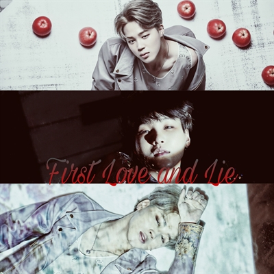 Fanfic / Fanfiction First Love and Lie