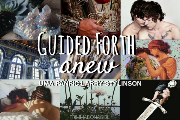 Fanfic / Fanfiction Guided Forth Anew (Fanfic Larry Stylinson)