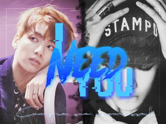 Fanfic / Fanfiction I Need You - Vkook