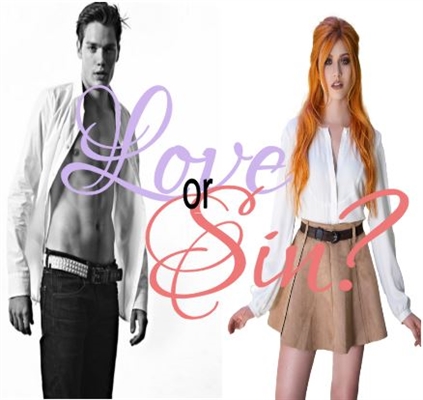 Fanfic / Fanfiction Love or Sin?
