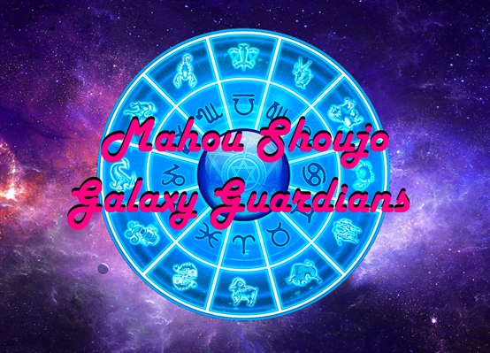 Fanfic / Fanfiction Mahou Shoujo Galaxy Guardians