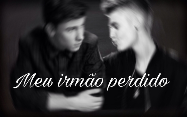 Fanfic / Fanfiction Meu irmão perdido.