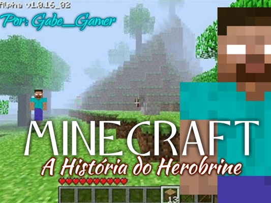 Fanfic / Fanfiction Minecraft: A Historia do Herobrine