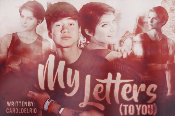 Fanfic / Fanfiction My letters to you