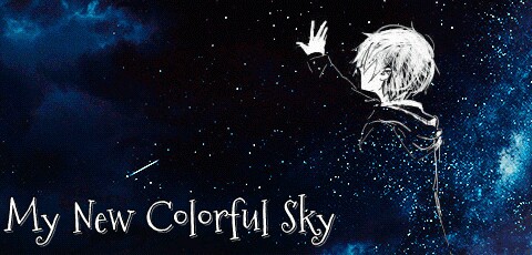 Fanfic / Fanfiction My New Colorful Sky (2º Temporada de My New Colorful Canvas)