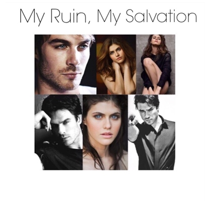 Fanfic / Fanfiction My Ruin, My Salvation