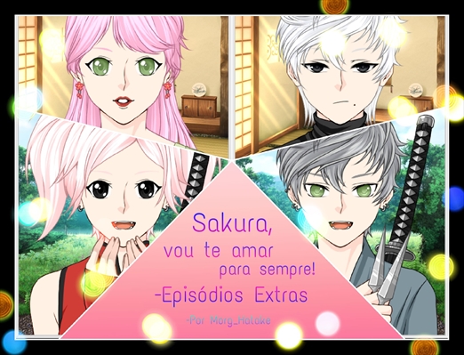 Fanfic / Fanfiction Sakura, vou te amar para sempre - Episódios Extras