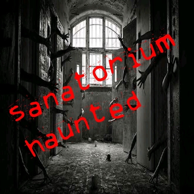 Fanfic / Fanfiction Sanatorium Haunted