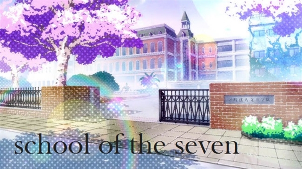 Fanfic / Fanfiction School of the seven
