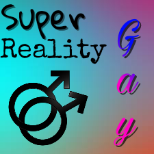 Fanfic / Fanfiction Super Reality Gay