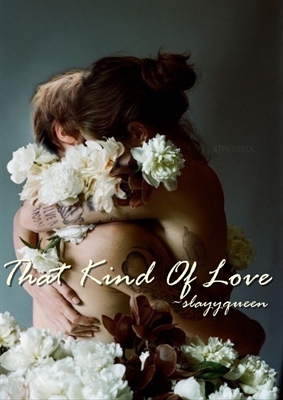 Fanfic / Fanfiction That Kind of Love - Larry Stylinson
