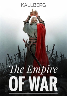 Fanfic / Fanfiction The Empire Of War