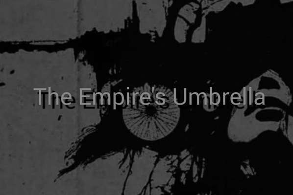 Fanfic / Fanfiction The Empire's Umbrella