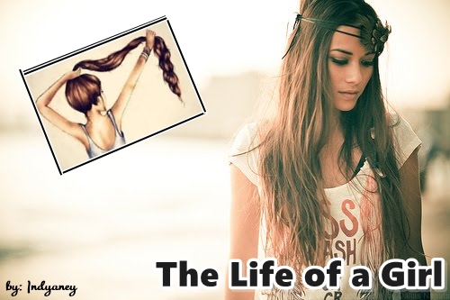Fanfic / Fanfiction The Life of a Girl