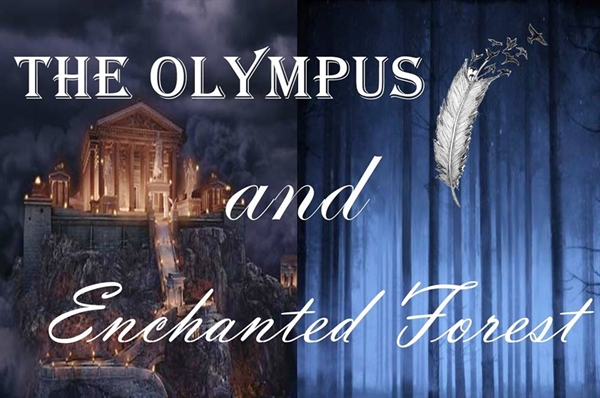 Fanfic / Fanfiction The Olympus and the Enchanted Florest