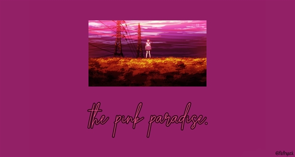 Fanfic / Fanfiction The pink paradise.