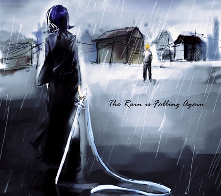 Fanfic / Fanfiction The Rain is Falling Again