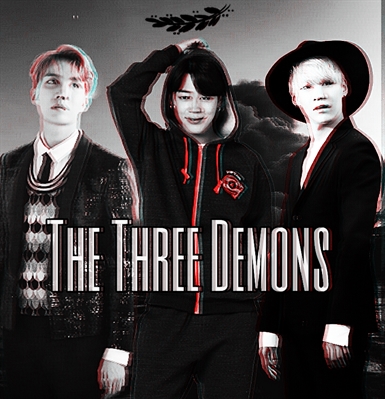 Fanfic / Fanfiction The three demons