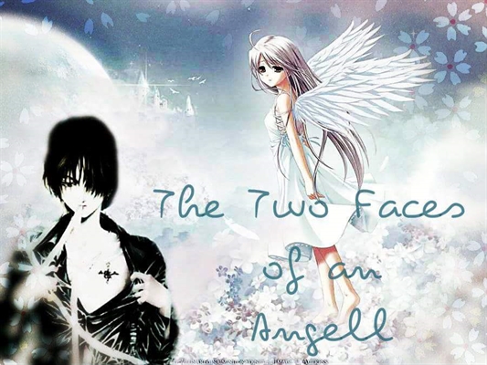 Fanfic / Fanfiction The two faces of antes angell