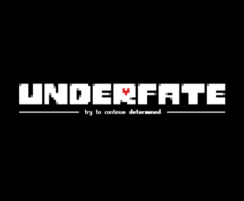 Fanfic / Fanfiction UnderFate - try to continue Determined -