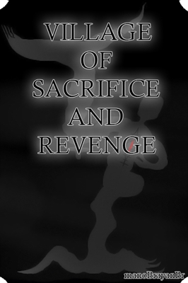 Fanfic / Fanfiction Village Of Sacrifice And Revenge