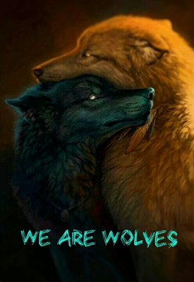 Fanfic / Fanfiction We are wolves