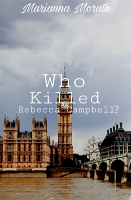 Fanfic / Fanfiction Who Killed Rebecca Campbell?