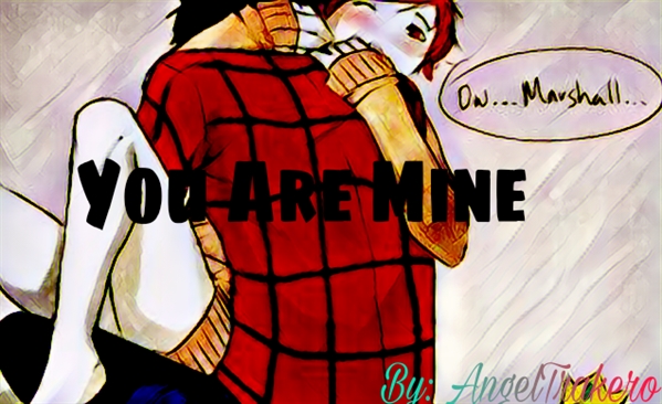 Fanfic / Fanfiction You Are Mine
