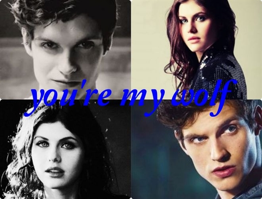 Fanfic / Fanfiction You're my wolf