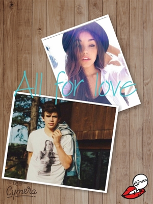 Fanfic / Fanfiction All for love.