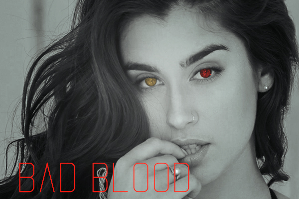 Fanfic / Fanfiction Bad Blood (Camren)