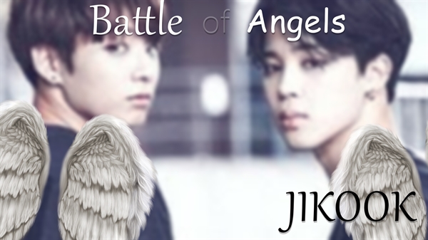 Fanfic / Fanfiction Battle of Angels - Jikook