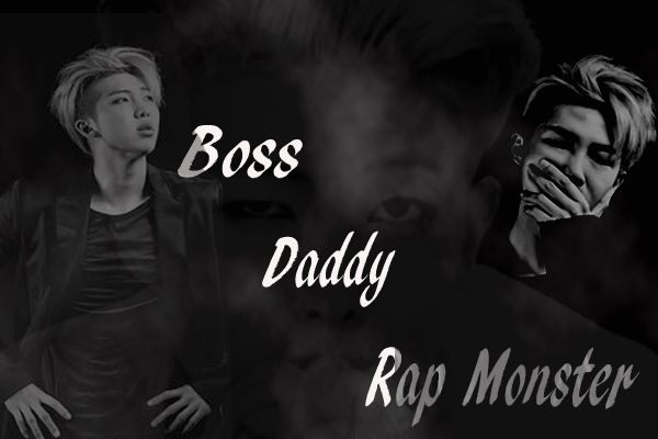 Fanfic / Fanfiction Boss, Daddy, Rap Monster (Imagine Rap Monster)