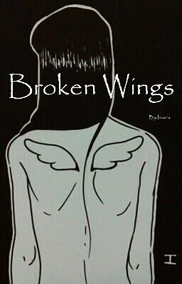 Fanfic / Fanfiction Broken Wings - Versão antiga!